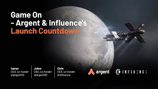 Game On  Argent amp Influences Launch Countdown [upl. by Inittirb]