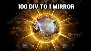 POE Turning 100 Divine into 1 Mirror [upl. by Einnek152]