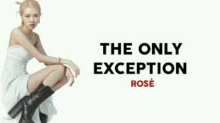 Rosé  The Only Exception cover  Lirik Terjemahan Indonesia [upl. by Higgs]