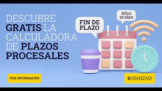 Calculadora de Plazos Procesales  Aranzadi [upl. by Orhtej]