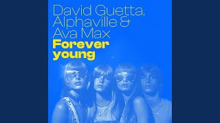 David Guetta amp Alphaville amp Ava Max  Forever Young Extended Mix [upl. by Wetzel]