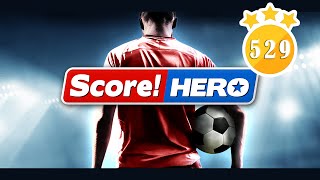 Score Hero  level 529  3 Stars [upl. by Ditzel]