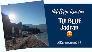 Hoteltipp Kroatien 😍 TUI BLUE Jadran I 🎥 TravelVLOG 3 [upl. by Eatnohs]