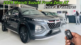 2024 Maruti Suzuki Fronx Zeta Turbo AT Full Detailed Review 🔥 Price amp Features ❤️ Mini SUV [upl. by Enimzzaj]