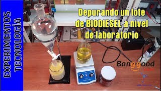 DEPURANDO un lote de BIODIESEL [upl. by Sidonia]