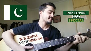 Dil Se Maine Dekha Pakistan  LIVE Cover by Saad Salman  23 March 2019 [upl. by Ainatnas743]