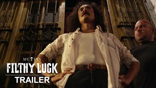 Filthy Luck  Official Trailer  Mutiny Pictures [upl. by Scheider]