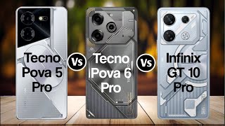 Tecno Pova 5 Pro Vs Tecno Pova 6 Pro Vs Infinic GT 10 Pro [upl. by Amby914]