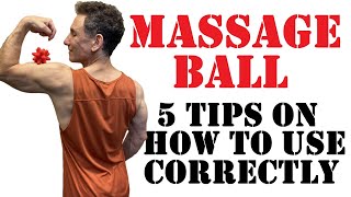 5 Tips For Myofascial Release With A Massage Ball [upl. by Bottali]