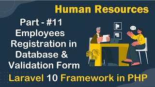 11  Employees Registration in Database and Validation Form  Human Resources in Laravel 10 [upl. by Orelu359]