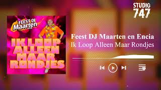 Feest DJ Maarten en Encia  Ik Loop Alleen Maar Rondjes feestdjmaarten rondjes showbureau [upl. by Naleek]