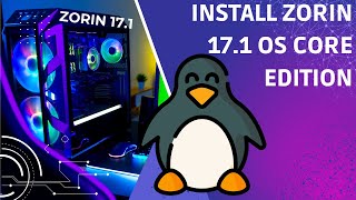 Install Zorin 171 Core Edition [upl. by Jerol]