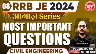 RRB JE 2024 Civil Engineering Most Important Questions  RRB JE Civil Engineering By Vaibhav Sir [upl. by Ojaras255]