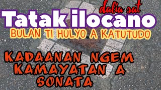 BULAN TI HULYO A KATUTUDO  TATAK ILOKANO KADAANAN NGA SONATA TI KAILOKANUAN [upl. by Stanly]