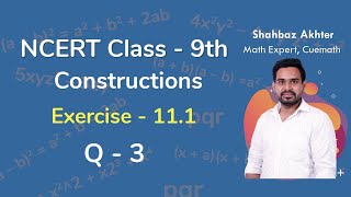 Class 9 Chapter 11 Ex 111 Q 3 Constructions Maths NCERT CBSE [upl. by Ahsotan412]