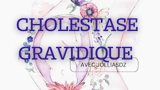 Cholestase gravidique [upl. by Aleiram]