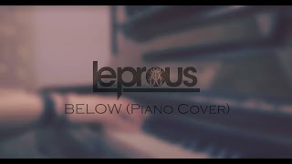 Leprous  Below Piano Cover [upl. by Ayanaj]