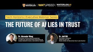 Tech Horizon Executive Webinar  The Future of AI Lies in Trust [upl. by Acirret]