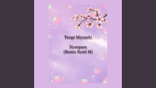 Nyanpasu Rynti M Remix [upl. by Zeke]