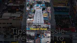 Quick Tips for Visiting Tirupati Balaji  Travel Guide 🌟 TirupatiTravel TempleVisitquot [upl. by Rosenberger]