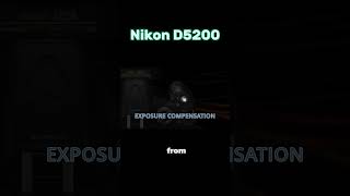 Mastering Nikon D5200 Unveiling the Exposure Compensation Button [upl. by Nitsej]