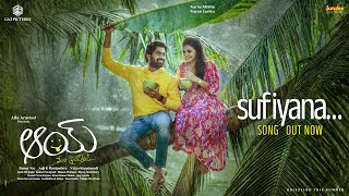 Sufiyana  Lyrical  AAY  Narne Nithiin Nayan Sarika Bunny Vas VidyaKoppineedi AnjiK Maniputhra [upl. by Yentihw378]