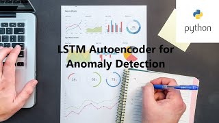 LSTM Autoencoder for Anomaly Detection Python [upl. by Gupta]