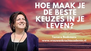 Hoe maak je de beste keuzes in je leven [upl. by Vincent]