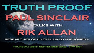 Truth Proof  Paul Sinclair talks with Rik Allan [upl. by Jilli807]