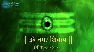 Om Namah Shivaya  108 Times Chant  Most Powerful Chanting Mantra for Meditation [upl. by Soalokcin]