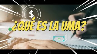 ¿QUÉ ES LA UMA  Unidad de Medida y Actualización  ¿Para qué se usa la UMA [upl. by Anayt879]