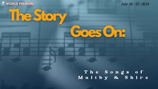 Weathervane Theatre Presents THE STORY GOES ON THE SONGS OF MALTBY amp SHIRE [upl. by Elraet265]