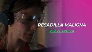 PESADILLA MALIGNA  TRÁILER [upl. by Aglo477]