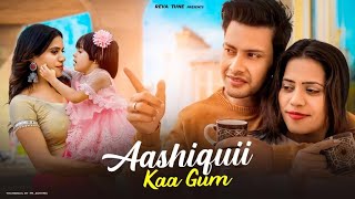 Aashiquii kaa gum ham piye ja rahe hai  heart touching love story  reva tune [upl. by Yelsehc]