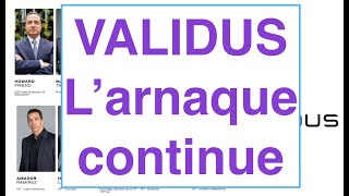 Validus les leaders de larnaque continuent à lancer de nouvelles arnaques [upl. by Benkley]