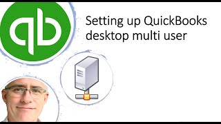 Setting up QuickBooks Multi user [upl. by Lekim]