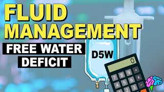 Free Water Deficit  Fluid Management [upl. by Arednaxela]