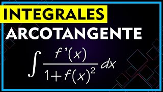 ✔️ INTEGRALES «más fáciles» de tipo ARCOTANGENTE ▶️ Inmediatas e indefinidas [upl. by Ealasaid158]