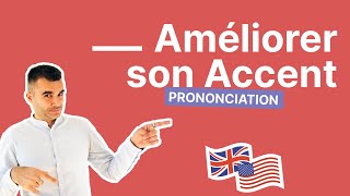 Prononciation anglais  le guide COMPLET pour améliorer votre accent et prononciation en anglais [upl. by Snilloc]