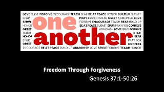 Freedom Through Forgiveness Genesis 3715026  Pastor Keith Missel [upl. by Rahs]