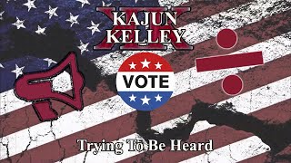 Kajun Kelley  Trying To Be Heard Official Lyric Video [upl. by Druce]