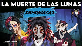 ¿Como MURIERON las LUNAS DEMONIACAS  Kimetsu No Yaiba [upl. by Aneehc]