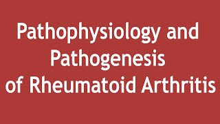 Pathophysiology and Pathogenesis of Rheumatoid Arthritis  Dr Shikha Parmar [upl. by Leirea621]