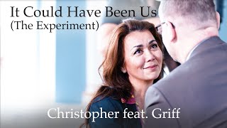 Christopher  It Could Have Been Us feat Griff The Experiment [upl. by Deryl913]