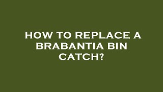 How to replace a brabantia bin catch [upl. by Nnaj124]