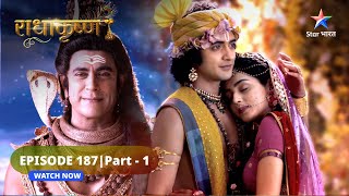 RadhaKrishn  Nikat hai Kans ka antt  राधाकृष्ण  EPISODE187 Part 01 starbharat radhakrishna [upl. by Cohla403]