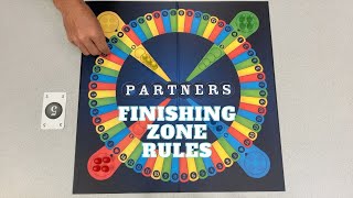 Partners Board Game Finishing Zone Rules [upl. by Nilac350]