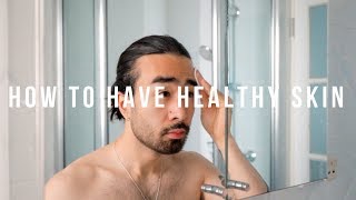 Mens Skin Care Routine  How To Have Healthy Skin [upl. by Kalman593]