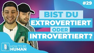 Das verändert dein gesamtes Verständnis von Introvertierten amp Extrovertierten [upl. by Adnwahsat]