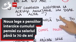 Noua lege a pensiilor interzice cumulul pensiei cu salariul până la 70 de ani [upl. by Allis]